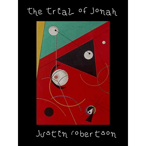 Justin Robertson - The Trial of Jonah