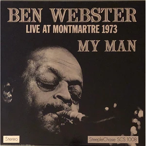 Ben Webster - My Man - Live At Montmartre 1973