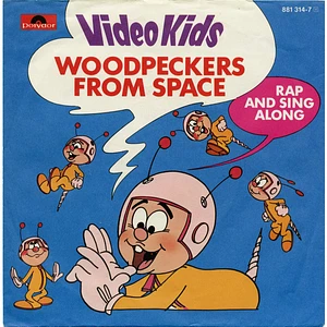 Video Kids - Woodpeckers From Space