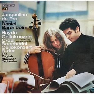 Jacqueline Du Pré - Daniel Barenboim - Joseph Haydn - Luigi Boccherini - English Chamber Orchestra - Haydn Cellokonzert C-Dur / Boccherini Cellokonzert B-Dur