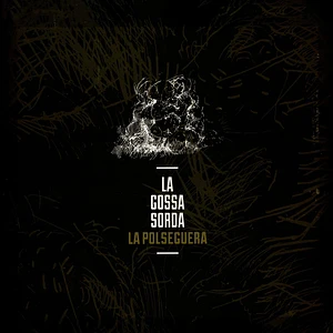 La Gossa Sorda - La Polseguera - Limited Edition Colored Vinyl Edition