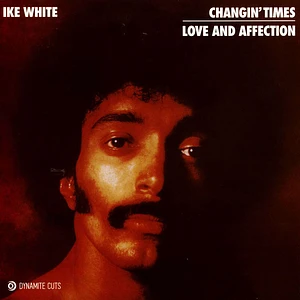 Ike White - Changin' Times