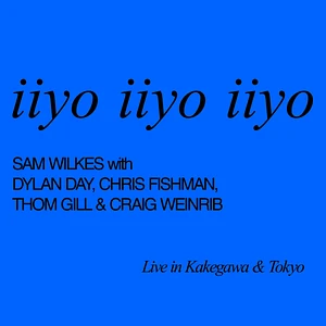 Sam Wilkes - Iiyo Iiyo Iiyo