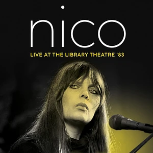 Nico - All Tomorrow's Parties Library Theatre 1983