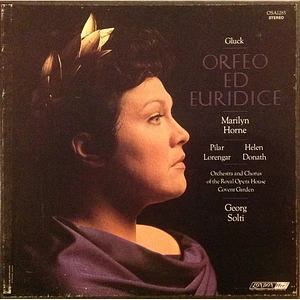 Christoph Willibald Gluck, Marilyn Horne, Pilar Lorengar, Helen Donath, Georg Solti, Orchestra Of The Royal Opera House, Covent Garden, Chorus Of The Royal Opera House, Covent Garden - Orfeo Ed Euridice