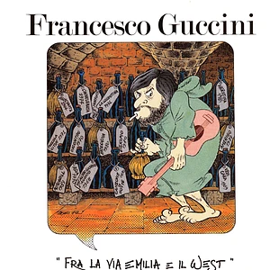 Francesco Guccini - Fra La Via Emilia E Il West