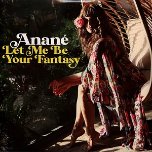 Anane - Let Me Be Your Fantasy