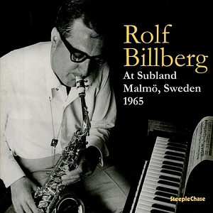 Rolf Billberg - At Subland Malmo Sweden 1965