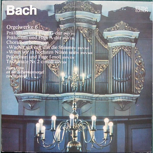 Johann Sebastian Bach - Hans Otto - Orgelwerke 6