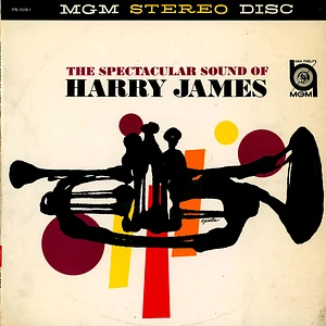 Harry James - The Spectacular Sound Of Harry James