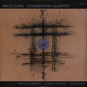 Nels Cline - Consentrik Quartet