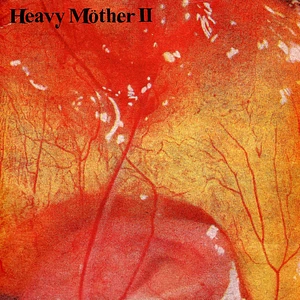 Heavy Möther II - Heavy Möther II