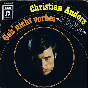 Christian Anders - Geh' Nicht Vorbei / Sylvia