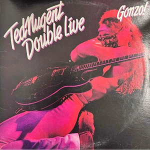 Ted Nugent - Double Live Gonzo!