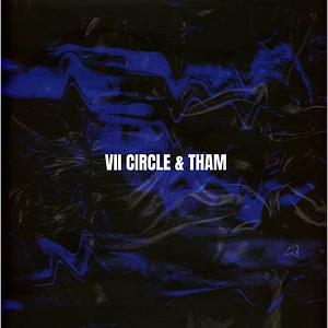 VII Circle & Tham - Split Series 001 White Vinyl Edition