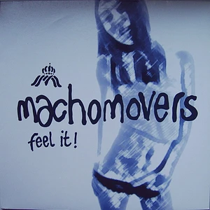 Machomovers - Feel It