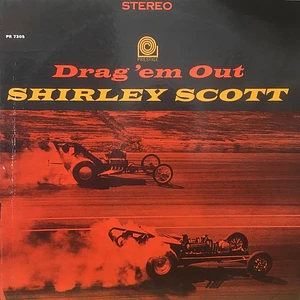 Shirley Scott - Drag 'Em Out