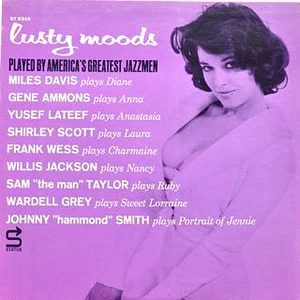 V.A. - Lusty Moods (Played By America's Greatest Jazzmen)