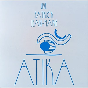 Patrick Jean-Marie - Atika - Live !
