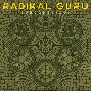 Radikal Guru - Subconscious 2025 Repress