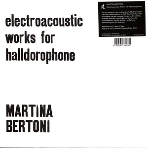 Martina Bertoni - Electroacoustic Works For Halldorophone