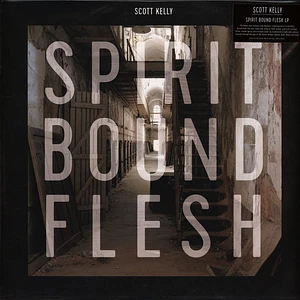 Scott Kelly - Spirit Bound Flesh