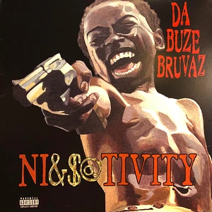 Da Buze Bruvaz - Ni​&$​@​tivity