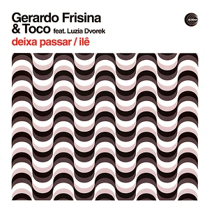 Gerardo Frisina & Toco - Deixa Passar / Ilê