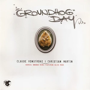 Claude VonStroke & Christian Martin - Groundhog Day