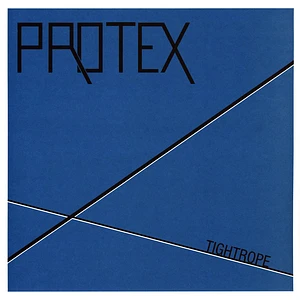 Protex - Tightrope