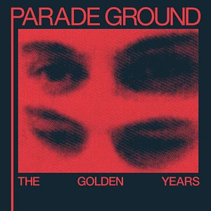 Parade Ground - Golden Years