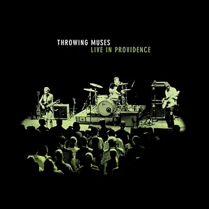 Throwing Muses - Live In Providence Record Store Day 2025 Vinyl Edition