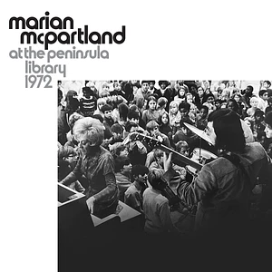 Marian McPartland - At The Peninsula Library 1972