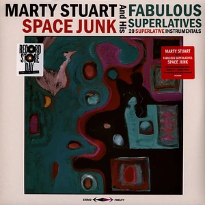 Marty Stuart & His Fabulous Superlatives - Space Junk Record Store Day 2025 Edition