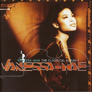 Vanessa-Mae - The Classical Album 1