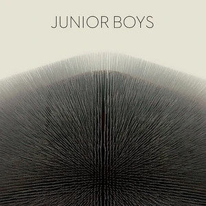 Junior Boys - It's All True