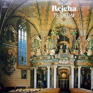 Anton Reicha | Kühn Mixed Choir ♦ Pavel Kühn, The Prague Symphony Orchestra ♦ Václav Smetáček - Te Deum