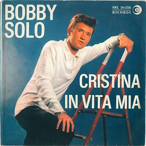 Bobby Solo - Cristina / In Vita Mia