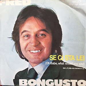 Fred Bongusto - Se Ci Sta Lei = Oh Babe, What Would You Say