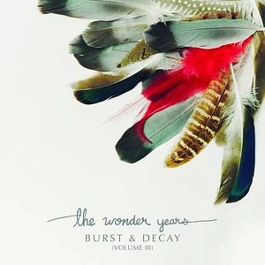 The Wonder Years - Burst & Decay Volume 3 White Vinyl Edition