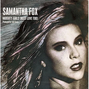 Samantha Fox - Naughty Girls (Need Love Too)