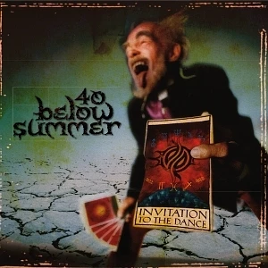 40 Below Summer - Invitation To The Dance