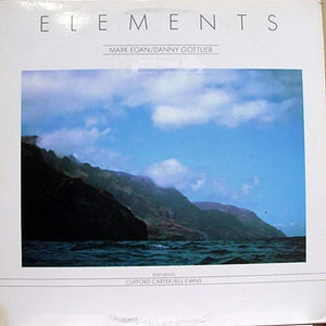 Elements , Mark Egan / Danny Gottlieb Featuring Clifford Carter / Bill Evans - Elements