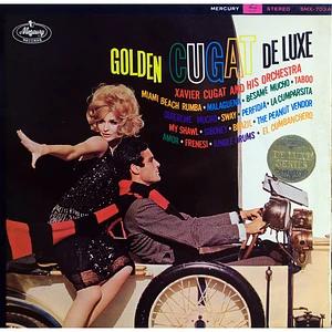 Xavier Cugat And His Orchestra - Golden Cugat Deluxe