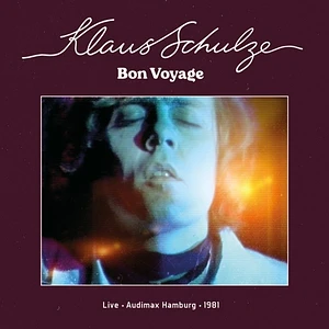 Klaus Schulze - Bon Voyage Live Audimax Hamburg 1981