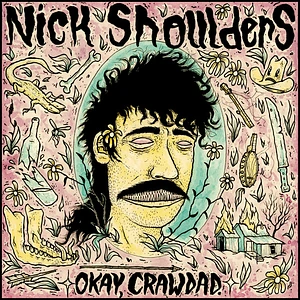 Nick Shoulders - Okay Crawdad. Violet Vinyl Edition