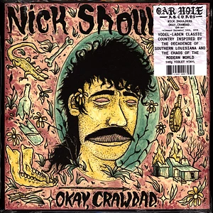 Nick Shoulders - Okay Crawdad. Violet Vinyl Edition