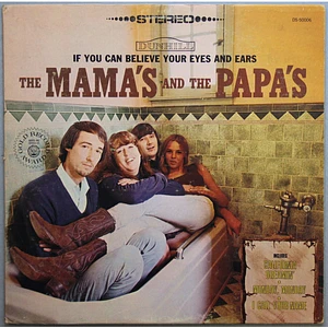 The Mamas & The Papas - If You Can Believe Your Eyes And Ears