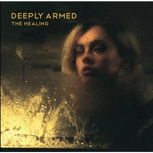 Deeply Armed - The Healing