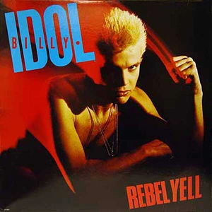 Billy Idol - Rebel Yell